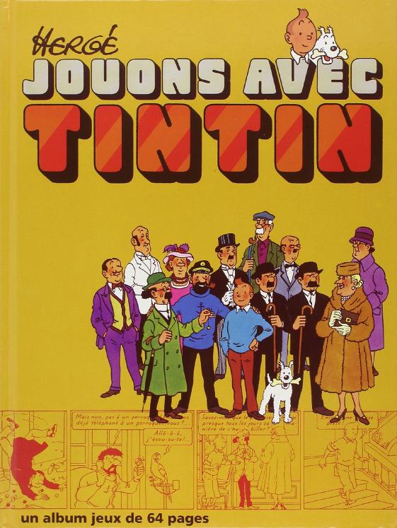 TINTIN: JOUONS AVEC TINTIN - album jeux
