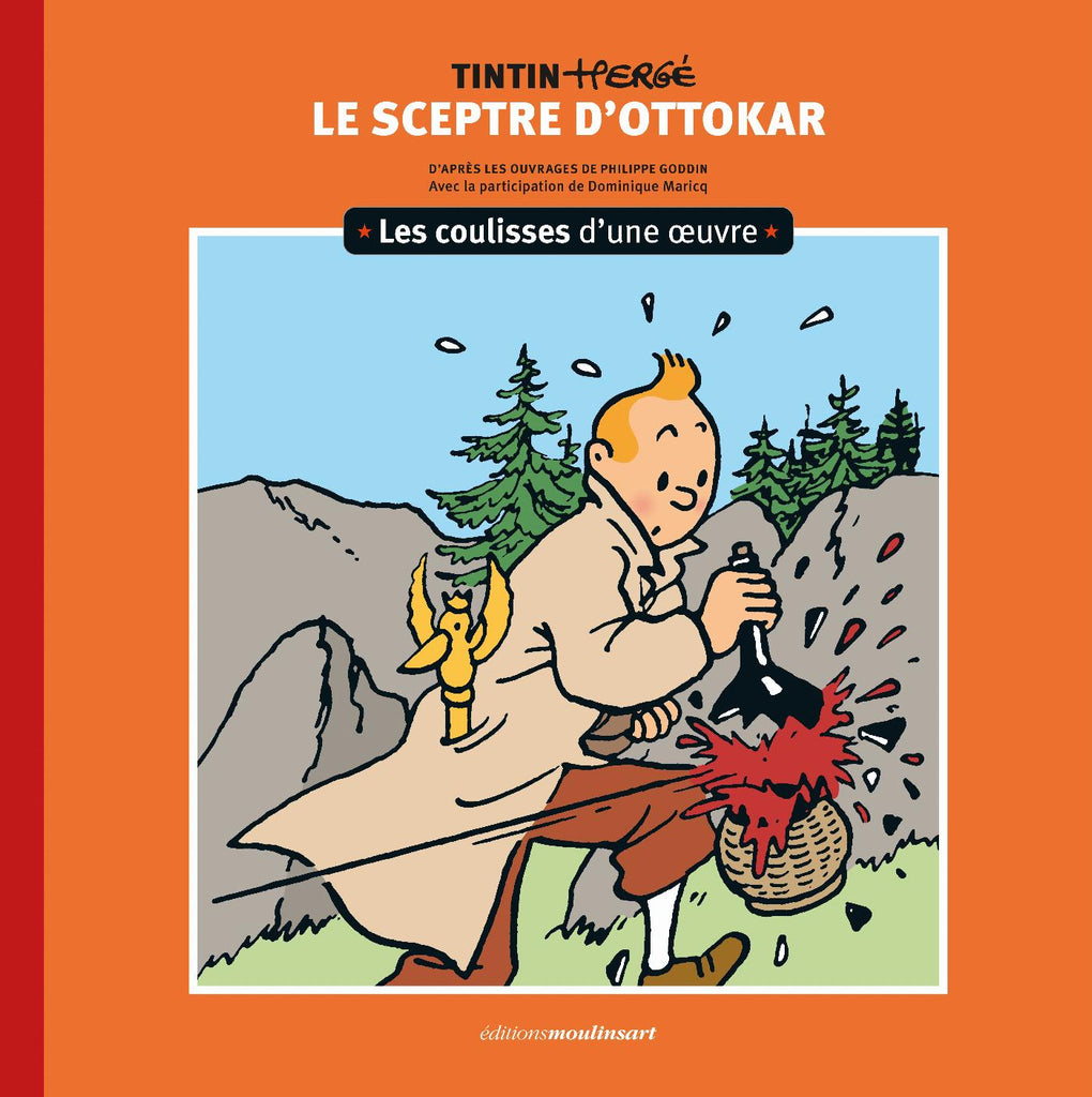 Tintin, Les coulisses d'une oeuvre N°08: Le Sceptre d'Ottokar, par Philippe Goddin et Dominique Maricq