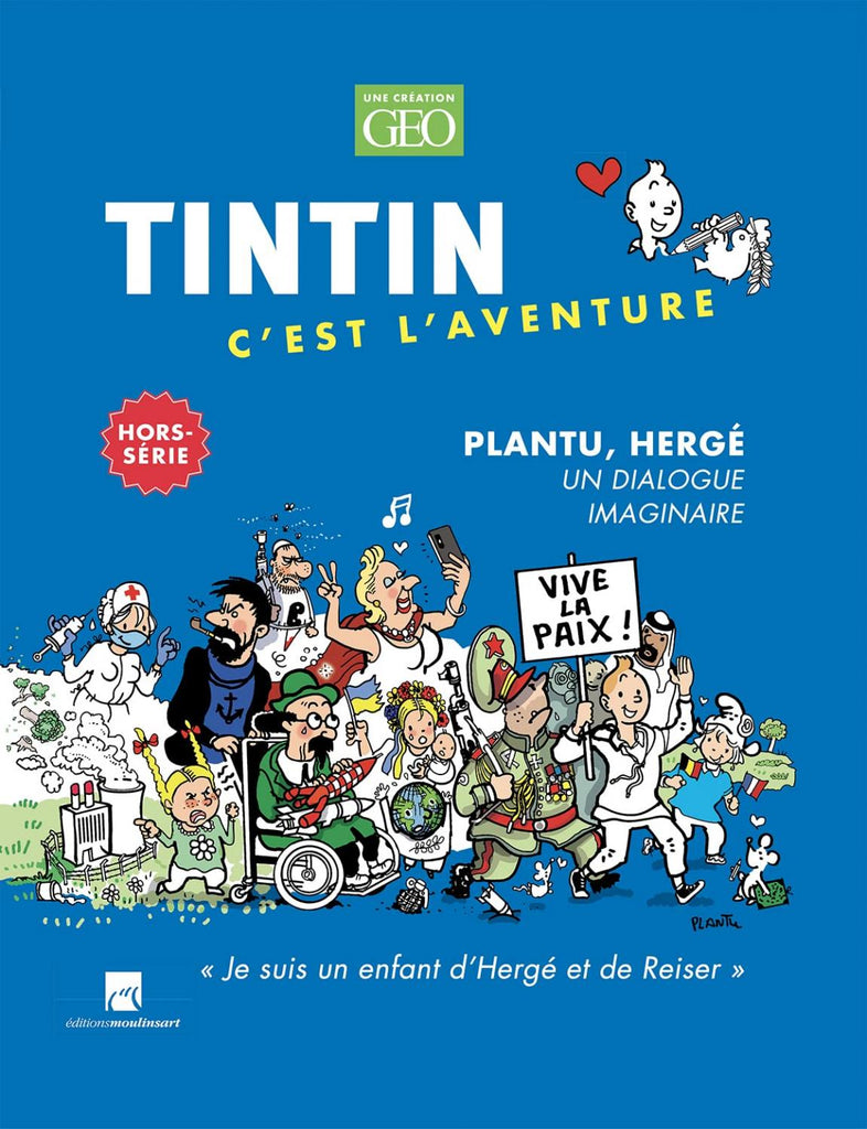Revue TINTIN C'EST L'AVENTURE Hors-série N°2 : Plantu, Hergé un dialogue imaginaire (2022)