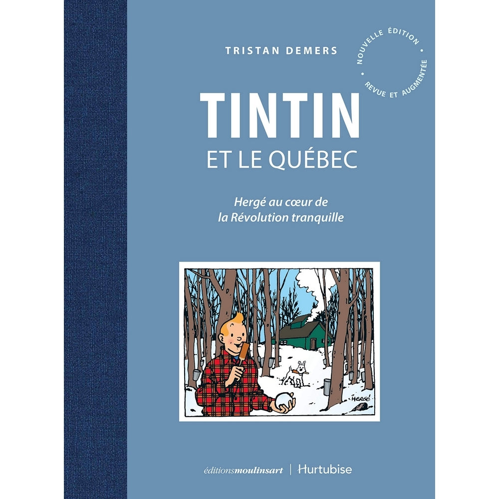 TINTIN ET LE QUEBEC - par Tristan Demers