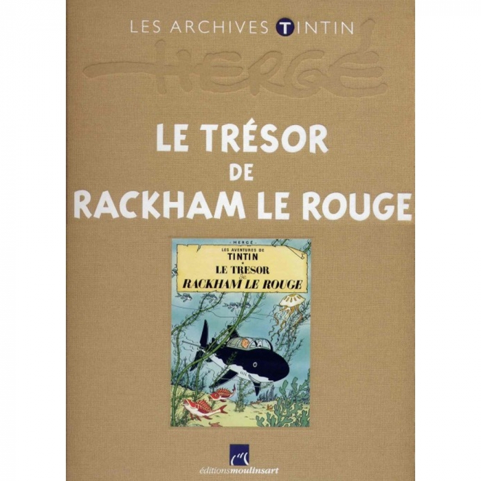 LES ARCHIVES TINTIN: LE TRESOR DE RACKHAM LE ROUGE