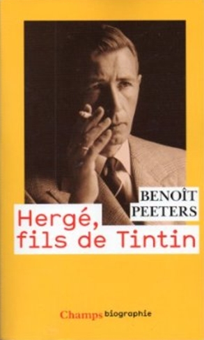 HERGE, FILS DE TINTIN - par Benoît Peeters