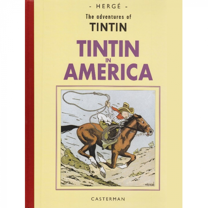 The adventures of TINTIN, TINTIN in America Fac-similé Hergé Moulinsart 2004 (74402)