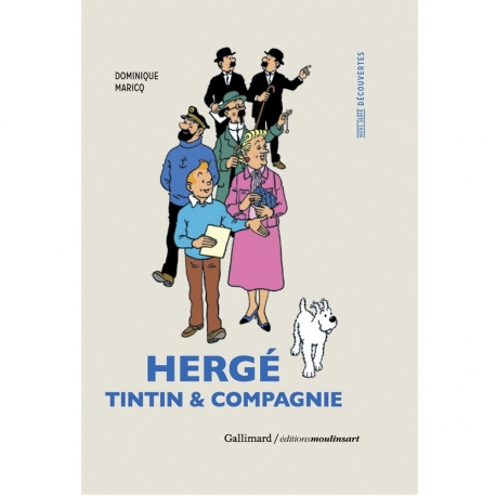 HERGE, TINTIN & COMPAGNIE - par Dominique Maricq