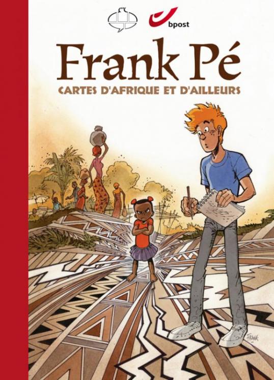 FRANK PE - CARTES D'AFRIQUE ET D'AILLEURS DELUXE EDITION - stamped book