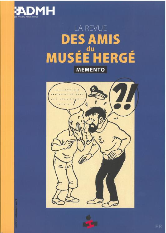 LA REVUE DES AMIS DU MUSEE HERGE, MEMENTO - rétrospective dixième anniversaire du Musée Hergé (version Française)