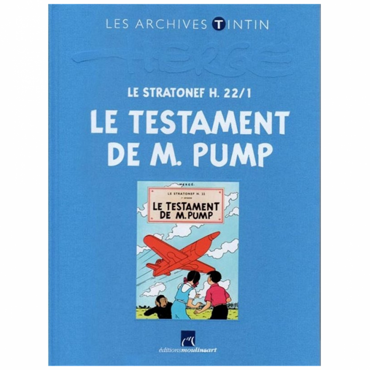 LES ARCHIVES TINTIN: JO, ZETTE & JOCKO Le testament de M. Pump Hergé Moulinsart 2012 (2544003)