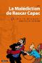 TINTIN: LA MALEDICTION DE RASCAR CAPAC #2, LES SECRETS DU TEMPLE DU SOLEIL - version intégrale commentée par P. Goddin