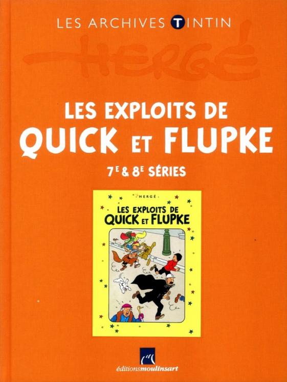 LES ARCHIVES TINTIN: Quick & Flupke 7e & 8e séries Hergé Moulinsart 2013 (2544009)
