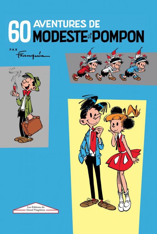 MODESTE & POMPON: 60 AVENTURES DE MODESTE & POMPON - Album de Luxe