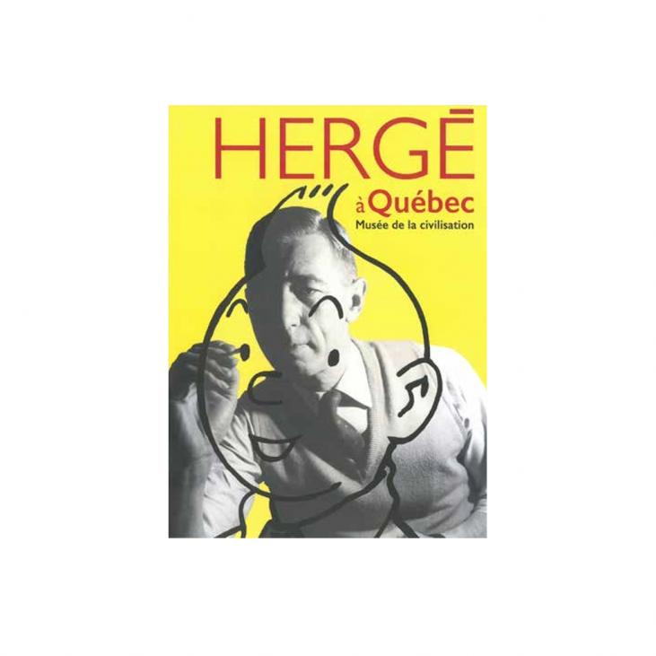 HERGE - carte postale de l'exposition Hergé à Québec 12.5 x 17.5 cm