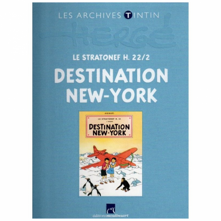 LES ARCHIVES TINTIN: JO, ZETTE & JOCKO Destination New-York Hergé Moulinsart 2012 (2544004)